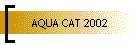 AQUA CAT 2002